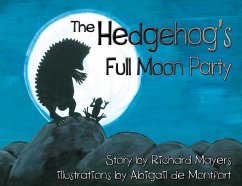 The Hedgehog's Full Moon Party - Mayers, Richard A