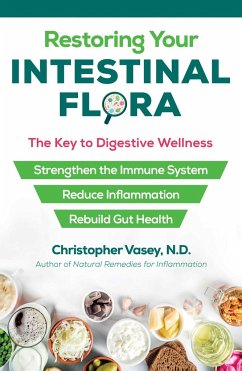 Restoring Your Intestinal Flora - Vasey, Christopher