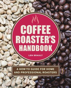 Coffee Roaster's Handbook - Brault, Len