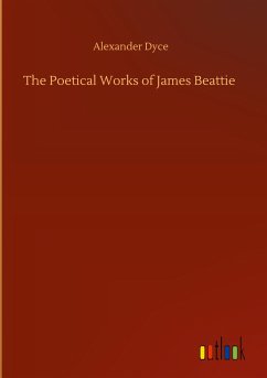 The Poetical Works of James Beattie - Dyce, Alexander