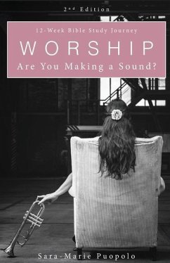 Worship: Are You Making a Sound? - Puopolo, Sara-Marie