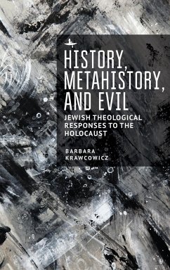 History, Metahistory, and Evil - Krawcowicz, Barbara