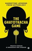 The Ghatotkacha Game: Marketing Lessons from Mythology