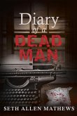 Diary Of A Dead Man