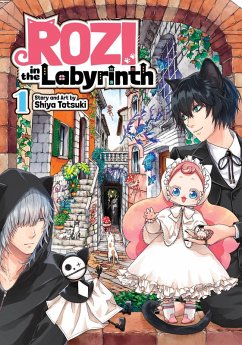 Rozi in the Labyrinth Vol. 1 - Totsuki, Shiya Rozi in the Labyrinth Vol. 1 - Totsuki, Shiya