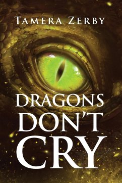 Dragons Don't Cry - Zerby, Tamera