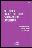 Note sur la disparition du Noir dans la sphere occidentale et sur la politique de sudisation de l'Europe