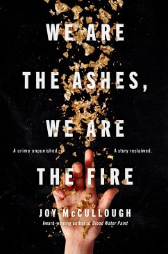 We Are the Ashes, We Are the Fire - McCullough, Joy