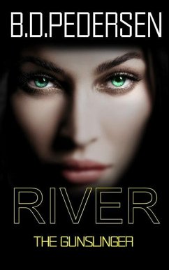 River: The Gun Slinger - Pedersen, B. D.