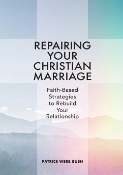 Repairing Your Christian Marriage - Bush, Patrice Webb