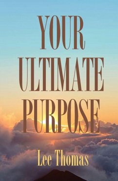 Your Ultimate Purpose - Thomas, Lee Your Ultimate Purpose - Thomas, Lee