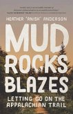 Mud, Rocks, Blazes: Letting Go on the Appalachian Trail
