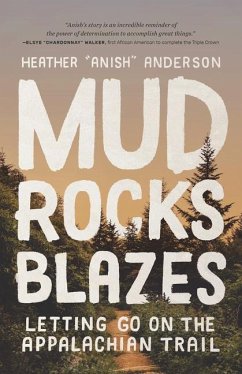 Mud, Rocks, Blazes - Anderson, Heather