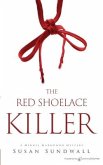 The Red Shoelace Killer