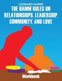 The Hamm Rules on Relationships, Leadership, Community, and Love