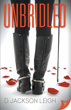 Unbridled - Leigh, D. Jackson