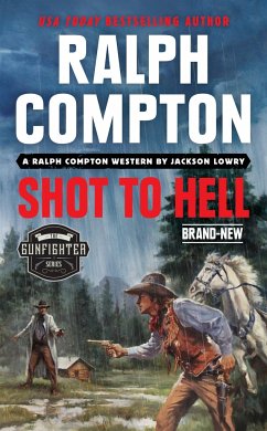 Ralph Compton Shot To Hell - Lowry, Jackson; Compton, Ralph