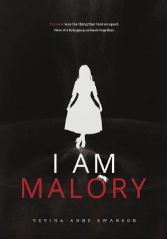 I Am Malory - Swanson, Vevina-Anne A
