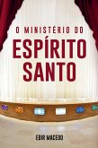 O Ministério do Espirito Santo (eBook, ePUB)