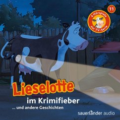 Lieselotte Filmhörspiele, Folge 11: Lieselotte im Krimifieber (Vier Hörspiele) (MP3-Download) - Steffensmeier, Alexander; Krämer, Fee