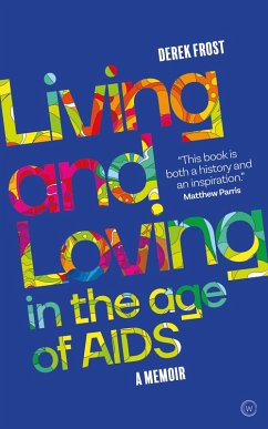 Cover Living and Loving in the Age of AIDS (eBook, ePUB)