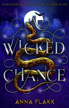 A Wicked Chance (eBook, ePUB) - Flakk, Anna