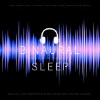 Binaural Sleep - Binaural and Isochronic Music Mixed with Natural Sounds (MP3-Download)