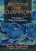 Becoming the Champion: Volume 1 - Awareness (eBook, ePUB)