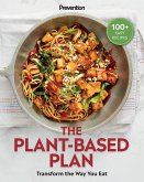 Prevention The Plant-Based Plan (eBook, ePUB) Prevention The Plant-Based Plan (eBook, ePUB)