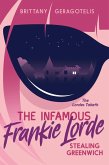 The Infamous Frankie Lorde 1: Stealing Greenwich (eBook, ePUB)