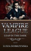 Vampire League - Book I - Leap in the Dark (eBook, ePUB)