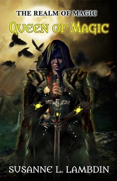 Queen of Magic (The Realm of Magic, #3) (eBook, ePUB) - Lambdin, Susanne L.