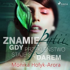 Znamię Pytii. Gdy przekleństwo staje się darem (MP3-Download) - Arora, Monika Hołyk