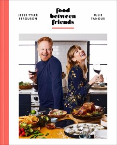 Food Between Friends (eBook, ePUB) - Tyler Ferguson, Jesse; Tanous, Julie