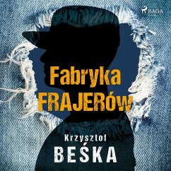 Fabryka frajerów (MP3-Download) - Beśka, Krzysztof