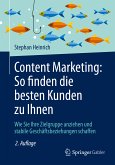 Content Marketing: So finden die besten Kunden zu Ihnen (eBook, PDF)