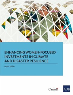 Enhancing Women-Focused Investments in Climate and Disaster Resilience (eBook, ePUB)