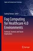 Fog Computing for Healthcare 4.0 Environments (eBook, PDF)