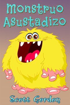 Monstruo Asustadizo (eBook, ePUB) - Gordon, Scott