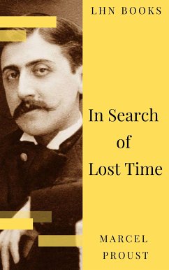 In Search of Lost Time [volumes 1 to 7] (eBook, ePUB) - Proust, Marcel; Books, LHN