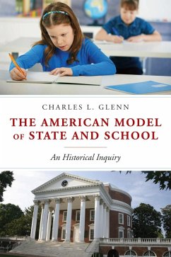 The American Model of State and School (eBook, PDF) - Glenn, Charles L.
