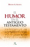 El humor en el Antiguo Testamento (eBook, ePUB)