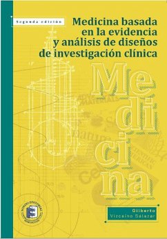 Medicina basada en la evidencia y análisis de diseños de investigación clínica (eBook, ePUB) - Vizcaíno Salazar, Gilberto