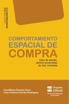 Comportamiento espacial de compra (eBook, ePUB) - Álvarez Cano, Ana Milena; Carrillo Rodríguez, Lilian Andrea