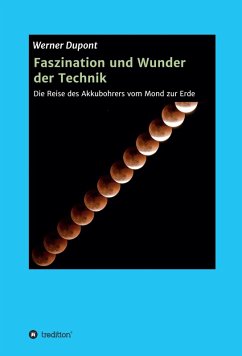 Faszination und Wunder der Technik (eBook, ePUB) - Dupont, Werner
