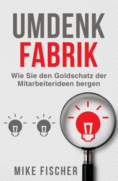 Umdenkfabrik (eBook, ePUB) - Fischer, Mike