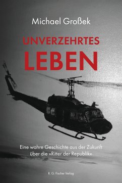 Unverzehrtes Leben (eBook, ePUB) - Großek, Michael