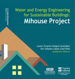 Water and Energy Engineering for Sustainable Buildings Mihouse Project (eBook, ePUB) - Autores, Varios