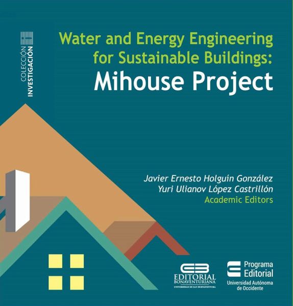 Water and Energy Engineering for Sustainable Buildings Mihouse Project (eBook, ePUB)