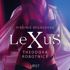 LeXuS: Theodora, Robotnicy – Dystopia erotyczna (MP3-Download) - Bégaudeau, Virginie